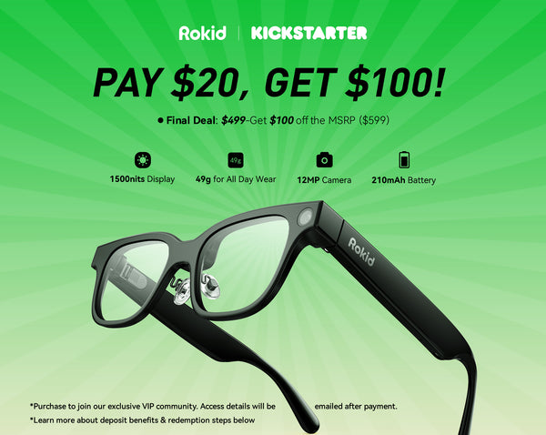 Rokid Glasses Early Bird Pre-order Benefits